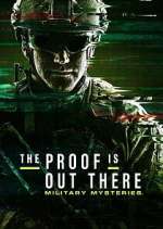 Watch The Proof Is Out There: Military Mysteries 1channel