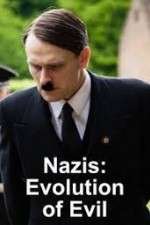 Watch Nazis Evolution of Evil 1channel