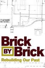 Watch Brick by Brick: Rebuilding Our Past 1channel