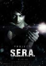 Watch Project: S.E.R.A. 1channel