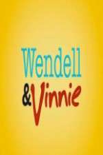 Watch Wendell and Vinnie 1channel