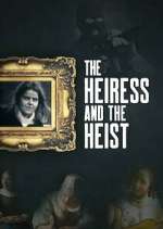 Watch The Heiress and the Heist 1channel