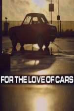 Watch For the Love of Cars 1channel