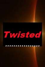 Watch Twisted 1channel