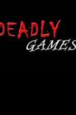 Watch Deadly Games 1channel