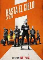 Watch Hasta el cielo: La serie 1channel