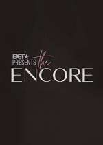 Watch BET Presents: The Encore 1channel