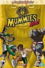 Watch Mummies Alive! 1channel