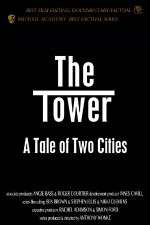 Watch The Tower A Tale of Two Cities 1channel