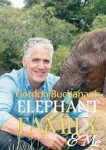 Watch Gordon Buchanan: Elephant Family & Me 1channel