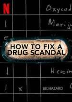 Watch How to Fix a Drug Scandal 1channel