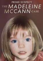 Watch Prime Suspect: The Madeleine McCann Case 1channel