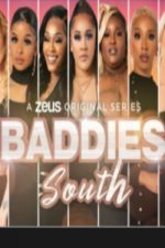Watch Baddies South 1channel