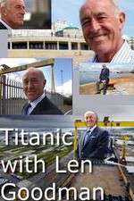 Watch Titanic with Len Goodman 1channel