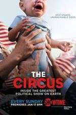 Watch The Circus: Inside the Greatest Political Show on Earth 1channel