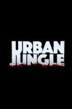 Watch Urban Jungle (UK) 1channel