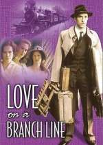 Watch Love on a Branch Line 1channel