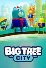 Watch Big Tree City 1channel