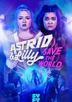 Watch Astrid & Lilly Save the World 1channel