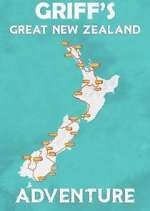 Watch Griff's Great New Zealand Adventure 1channel