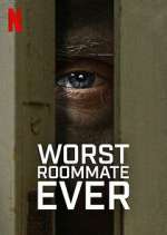 Watch Worst Roommate Ever 1channel