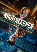 Watch Nightsleeper 1channel