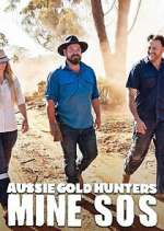 Watch Aussie Gold Hunters: Mine SOS 1channel