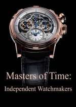 Watch Masters of Time: Independent Watchmakers 1channel