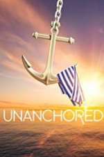 Watch Unanchored 1channel