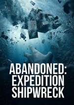 Watch Abandoned: Expedition Shipwreck 1channel
