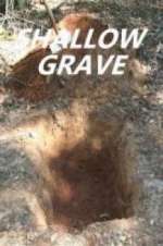 Watch Shallow Grave 1channel