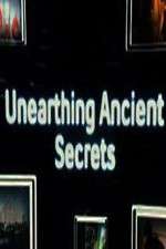 Watch Unearthing Ancient Secrets 1channel