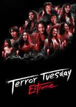 Watch Terror Tuesday: Extreme 1channel