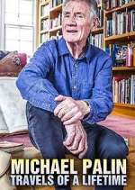 Watch Michael Palin: Travels of a Lifetime 1channel