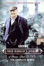 Watch Fred Dibnah's World of Steam, Steel and Stone 1channel