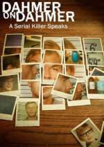 Watch Dahmer on Dahmer: A Serial Killer Speaks 1channel