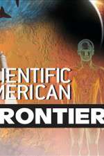 Watch Scientific American Frontiers 1channel