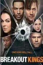 Watch Breakout Kings 1channel