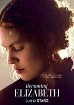 Watch Becoming Elizabeth 1channel