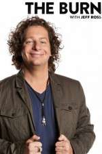 Watch The Burn with Jeff Ross 1channel