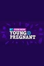 Watch Teen Mom: Young + Pregnant 1channel