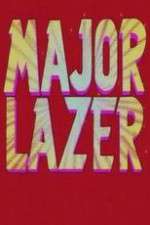 Watch Major Lazer 1channel