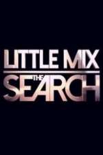 Watch Little Mix the Search 1channel