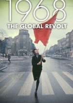 Watch 1968 The Global Revolt 1channel