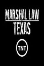 Watch Marshal Law Texas 1channel