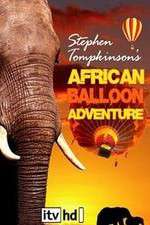 Watch Stephen Tompkinson's African Balloon Adventure 1channel