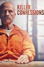 Watch Killer Confessions 1channel