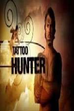 Watch Tattoo Hunter 1channel