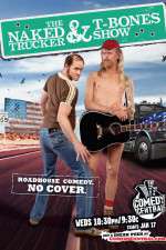 Watch The Naked Trucker and T-Bones Show 1channel