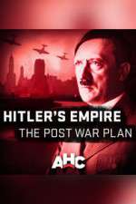 Watch Hitler's Empire: The Post War Plan 1channel